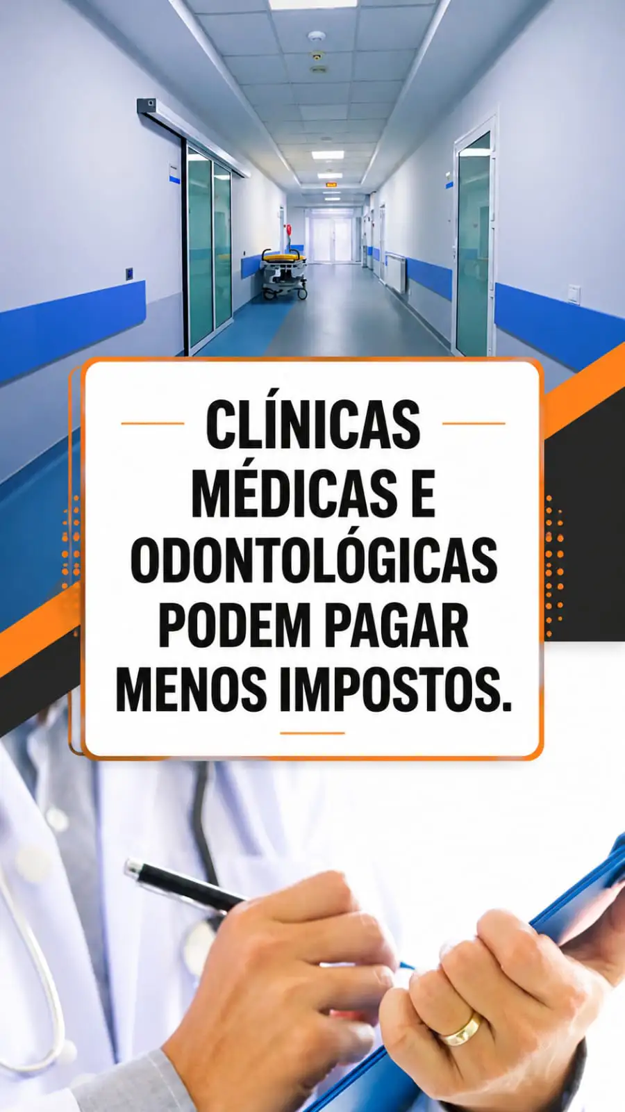 Post sobre planejamento tributário para clínicas médicas e odontológicas com a mensagem de que podem pagar menos impostos.